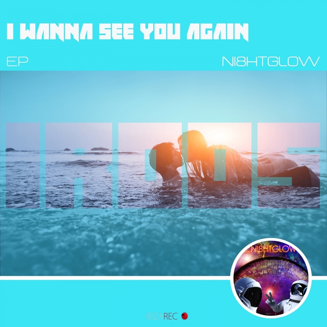 I Wanna See You Again EP