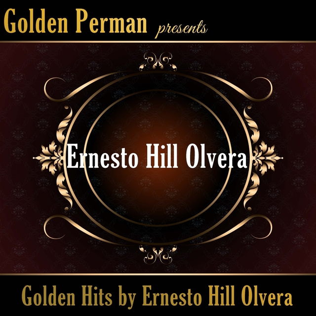 Couverture de Golden Hits by Ernesto Hill Olvera