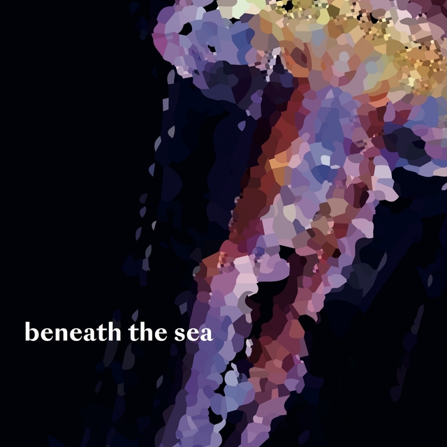 Beneath the Sea