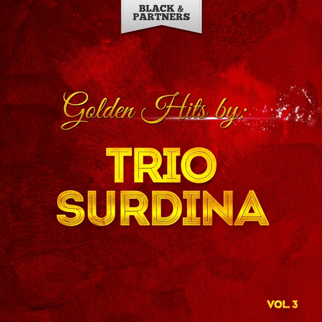 Couverture de Golden Hits By Trio Surdina Vol 3