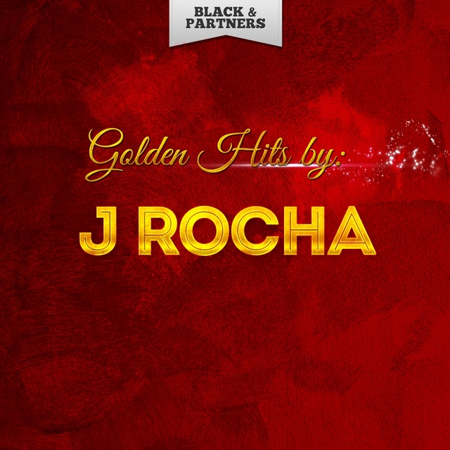 Golden Hits By J Rocha