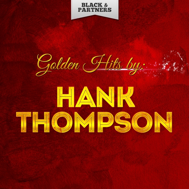 Golden Hits By Hank Thompson