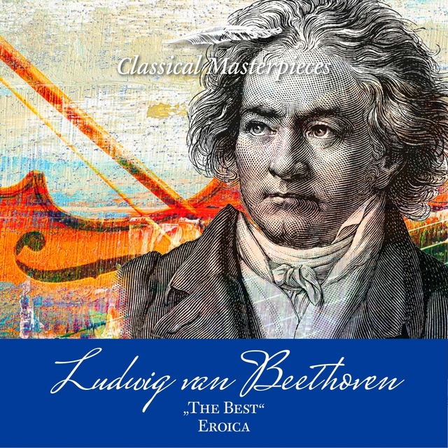 Couverture de Ludwig van Beethoven "The Best" Symphony No. 3 "Eroica"