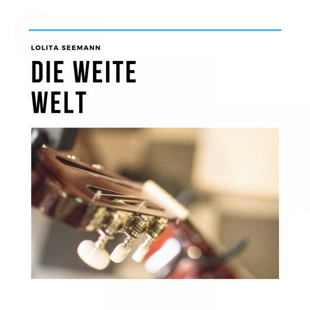 Die Weite Welt