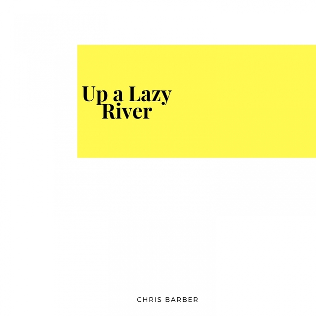 Couverture de Up a Lazy River