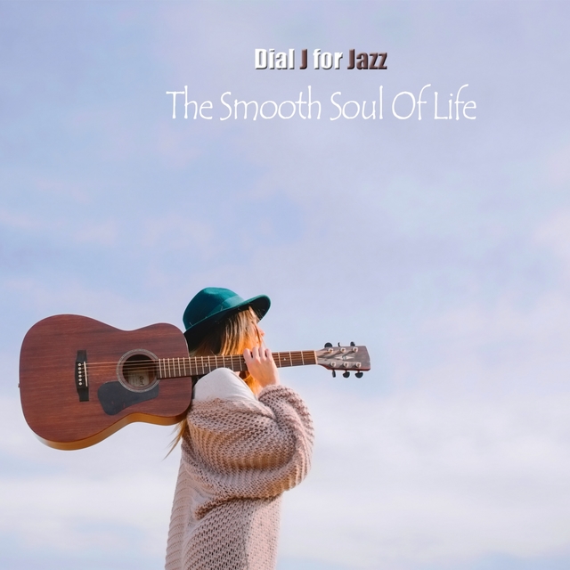 The Smooth Soul Of Life