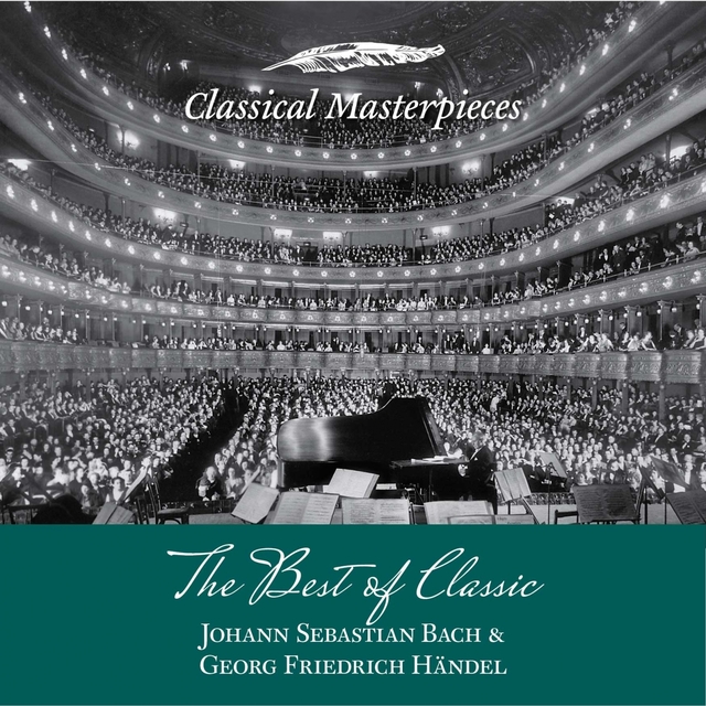 Couverture de The Best of Classic - Johann Sebastian Bach & Georg Friedrich Händel