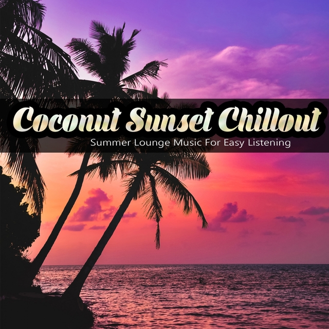 Couverture de Coconut Sunset Chillout