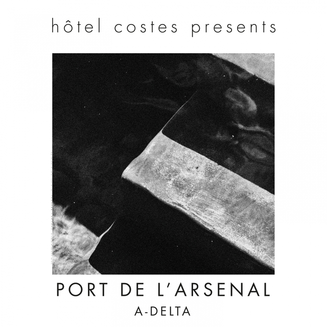 Hôtel Costes presents...Port De L'Arsenal