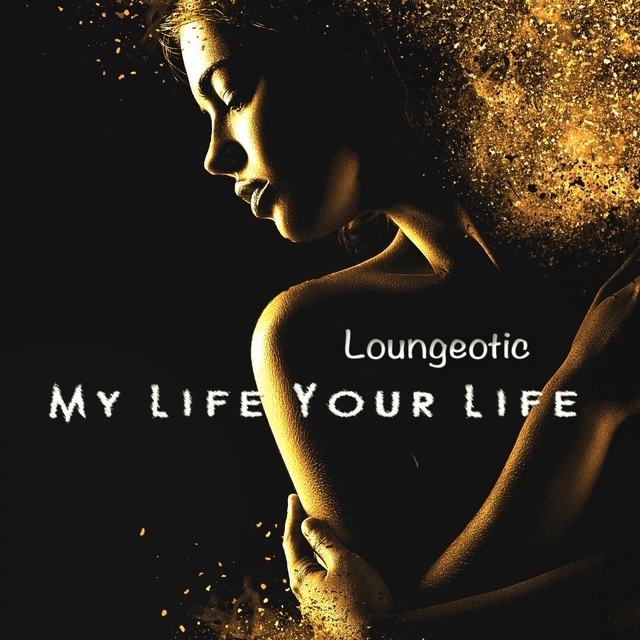 Couverture de My Life Your Life