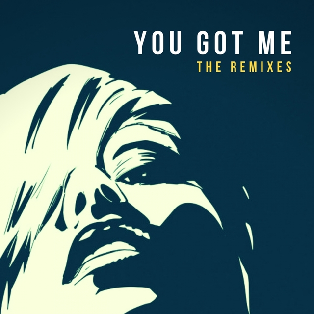 Couverture de You Got Me - The Remixes