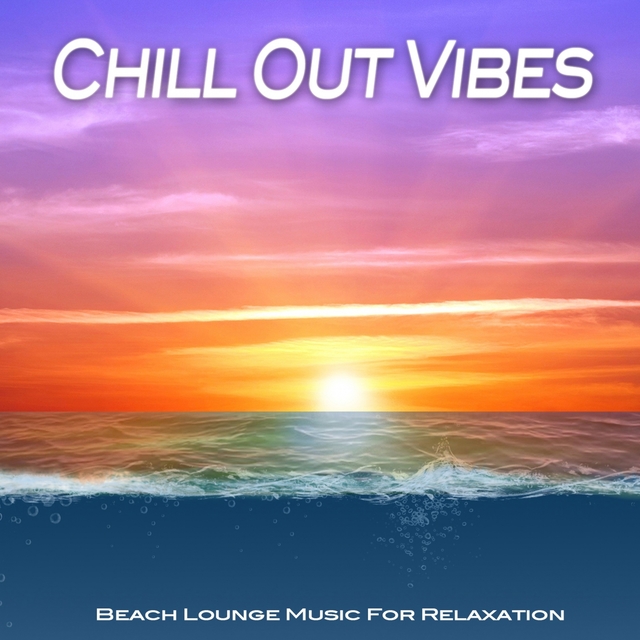 Couverture de Chill Out Vibes