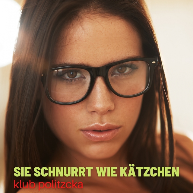 Couverture de Sie schnurrt wie Kaetzchen