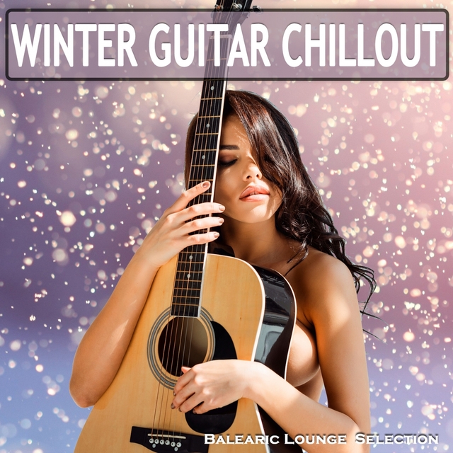 Couverture de Winter Guitar Chillout