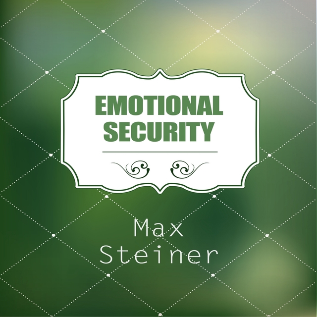 Emotional Security