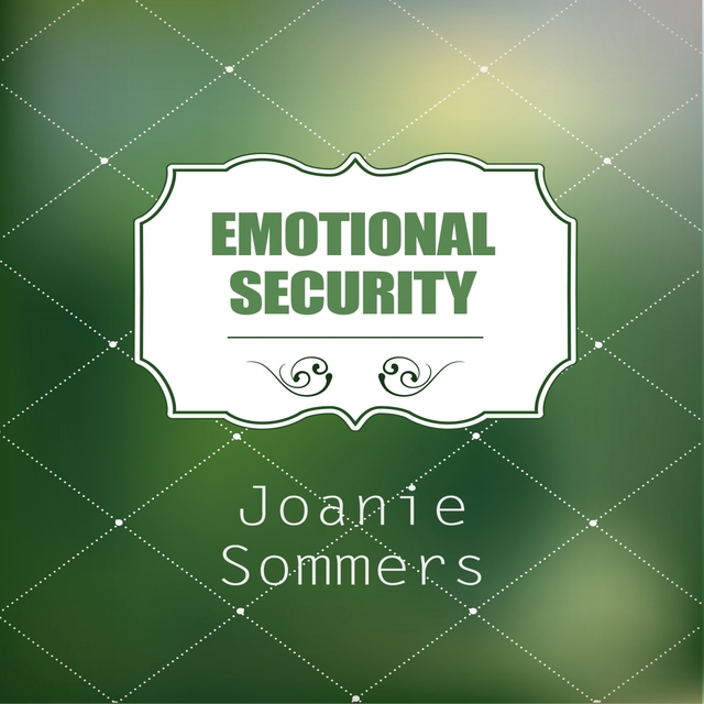 Emotional Security