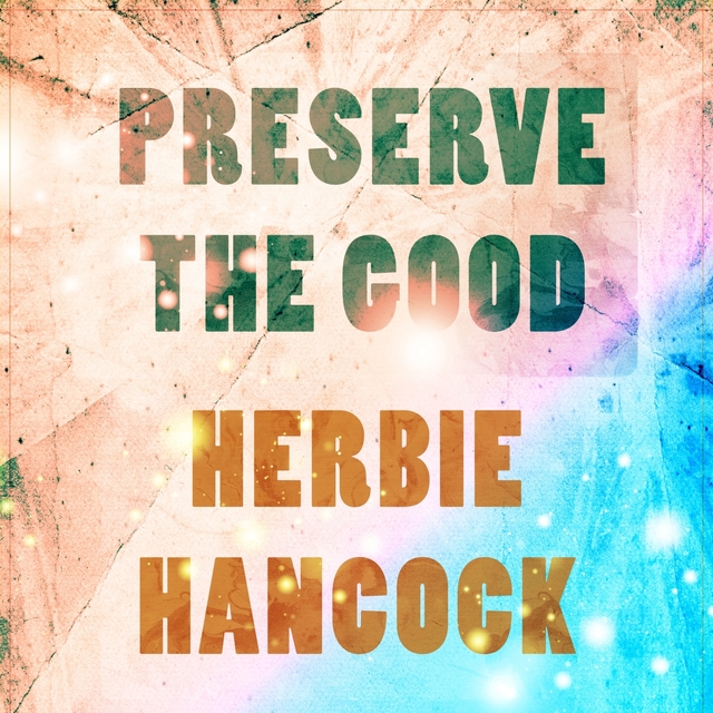 Couverture de Preserve The Good