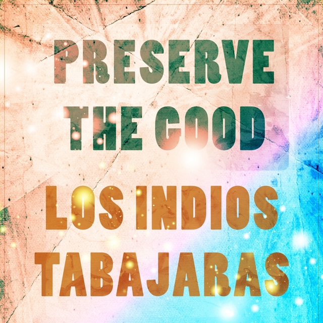 Preserve The Good