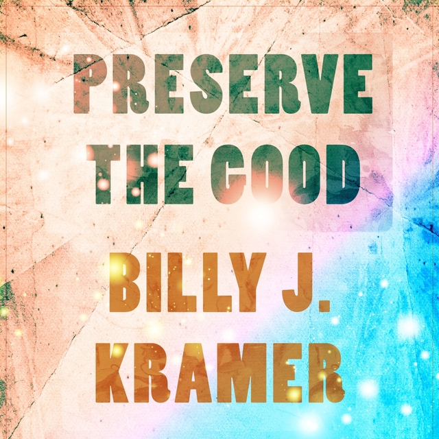 Preserve The Good