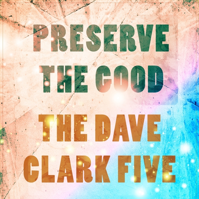 Preserve The Good