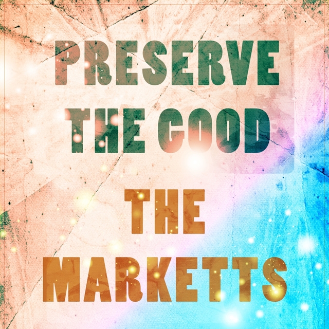 Preserve The Good