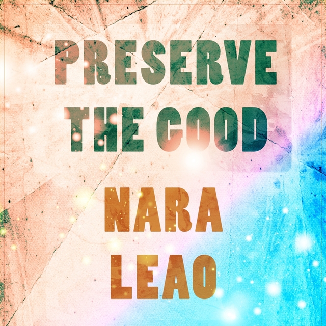 Preserve The Good