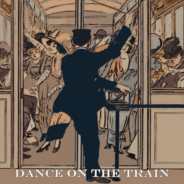 Couverture de Dance on the Train