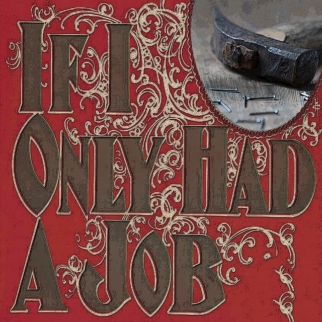 Couverture de If I Only Had a Job