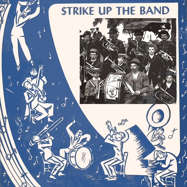 Strike Up The Band