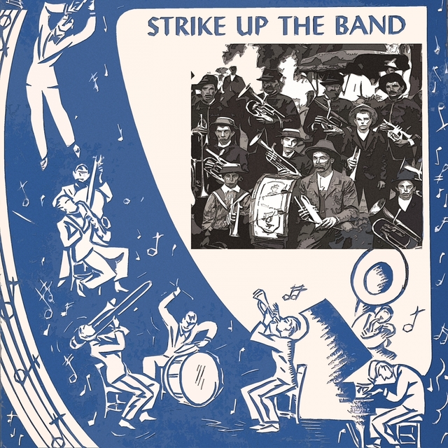 Couverture de Strike Up The Band