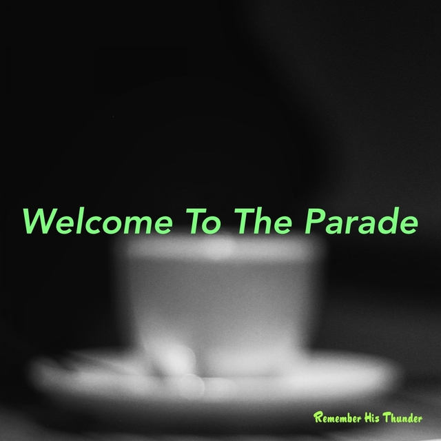 Welcome To The Parade