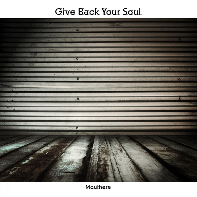 Couverture de Give Back Your Soul