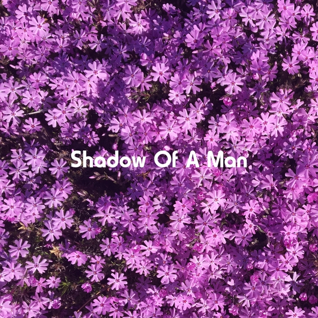 Couverture de Shadow Of A Man