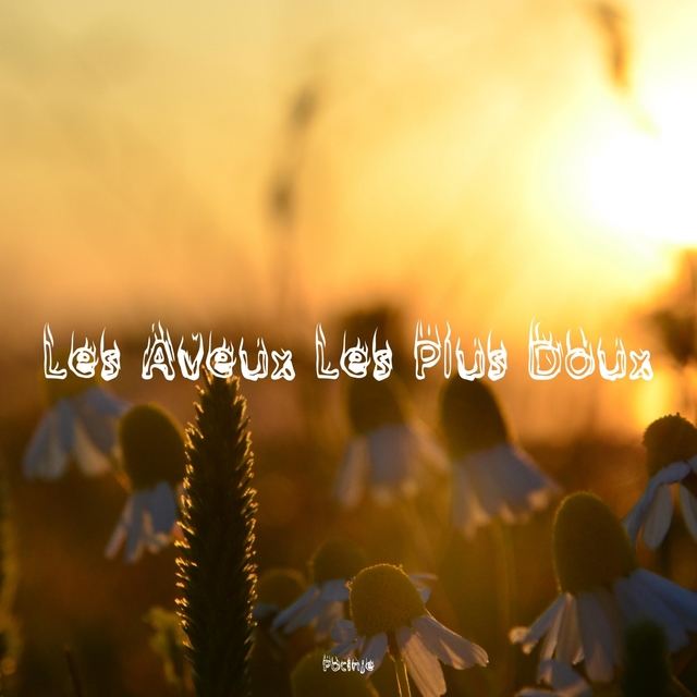 Couverture de Les Aveux Les Plus Doux