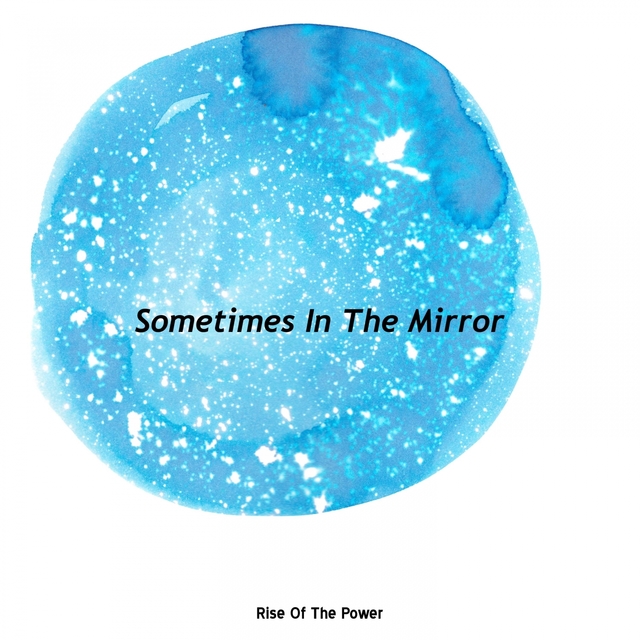 Couverture de Sometimes In The Mirror