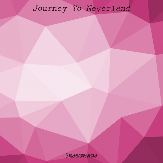 Journey To Neverland