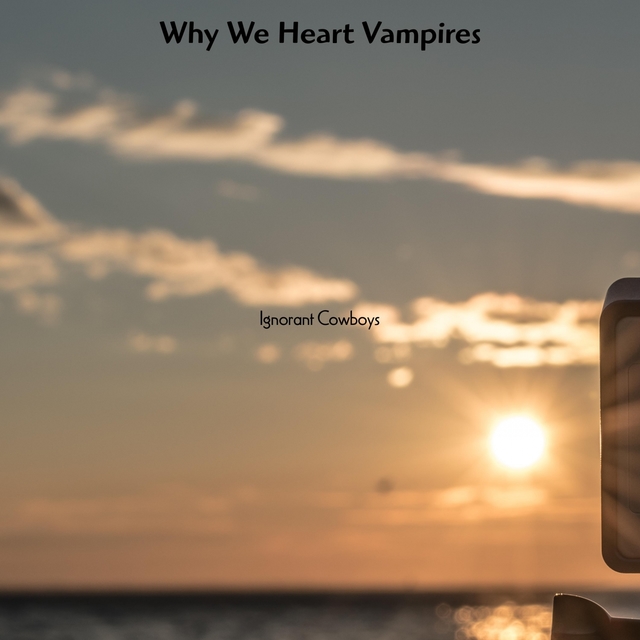 Why We Heart Vampires