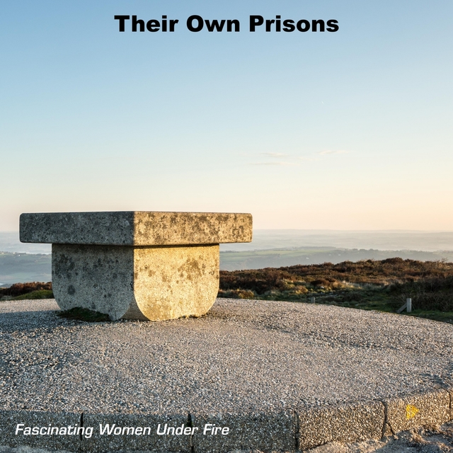 Their Own Prisons