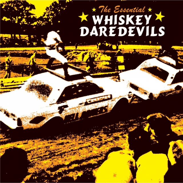 Couverture de The Essential Whiskey Daredevils