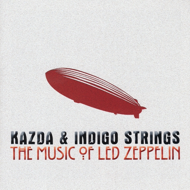 Kazda & Indigo Strings Play the Music of Led Zeppelin