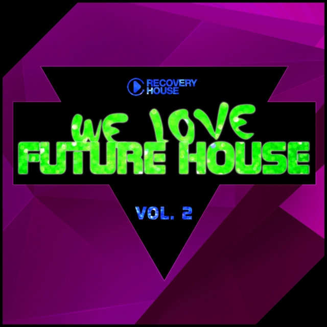 Couverture de We Love Future House, Vol. 2