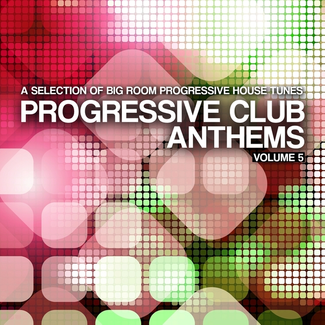 Couverture de Progressive Club Anthems, Vol. 5