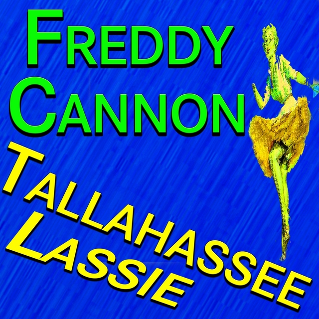 Freddy Cannon Tallahassee Lassie
