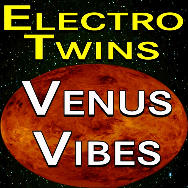 Electro Twins Venus Vibes