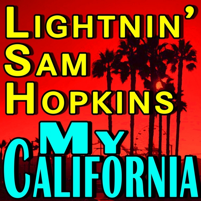 Couverture de Lightnin' Sam Hopkins My California