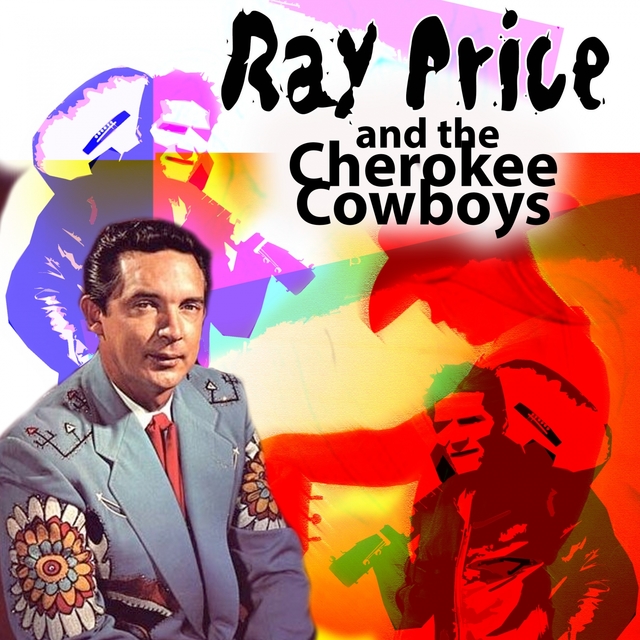 Ray Price and the Cherokee Cowboys