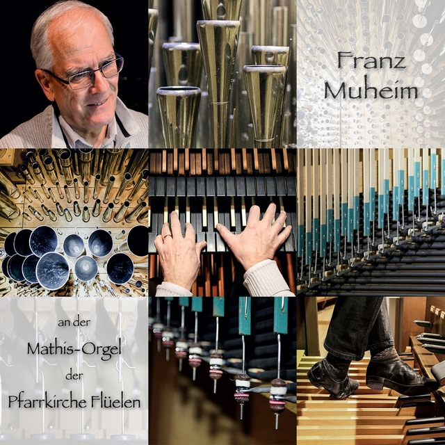 Orgelmusik mit Franz Muheim