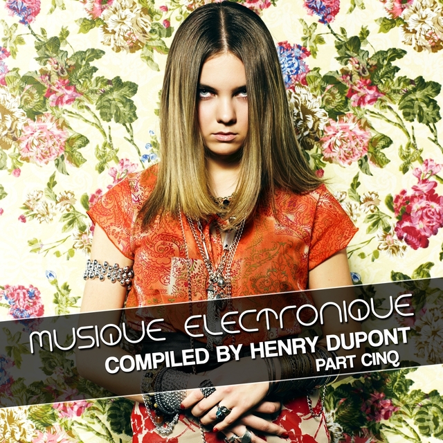 Musique Electronique, Pt. Cinq (compiled by Henry Dupont)