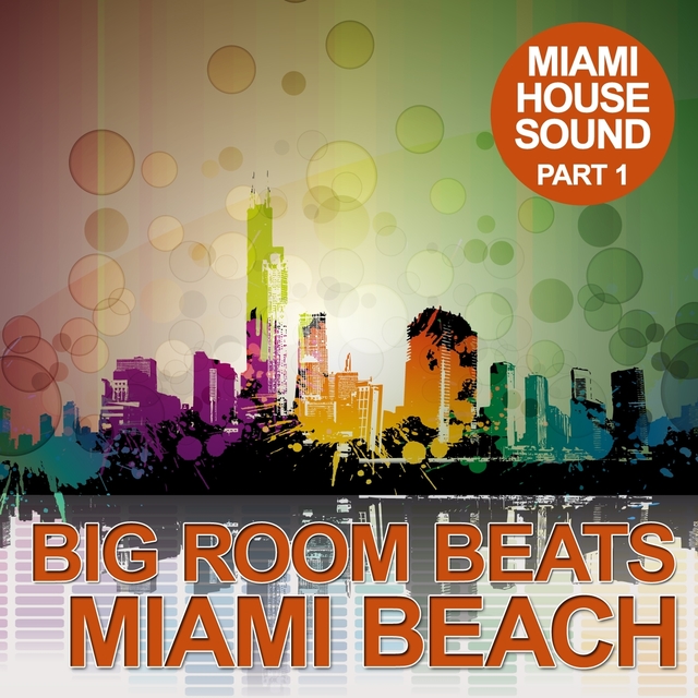 Couverture de Big Room Beats In Miami Beach, Pt. 1