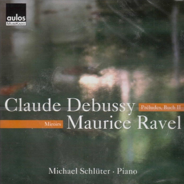 Couverture de Debussy: Préludes, Book II & Ravel: Miroirs